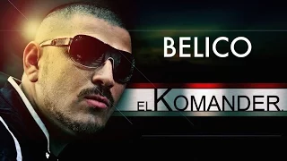 El Komander - Belico Mix (Compilacion)