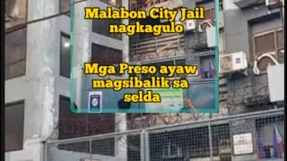 Malabon City Jail nagkagulo, mga preso ayaw magsibalik sa mga selda