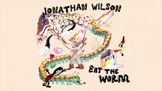 Jonathan Wilson - Lo and Behold (Official Audio)