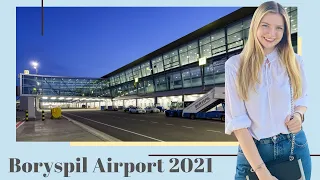 2021 Arrival to Kyiv Airport: what to expect