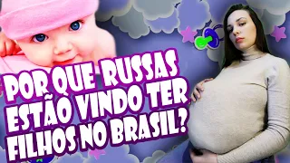 GRINGAS RUSSAS procuram BRASIL para ter FILHOS