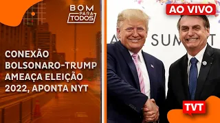 #AOVIVO Conexão Bolsonaro-Trump ameaça eleição 2022, aponta NYT- 57% querem impeachment de Bolsonaro