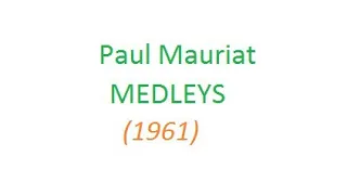 Paul Mauriat - Medleys - 1961