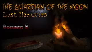 The Guardian of the Moon (Lost Memories) [Season 2]