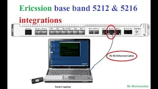 Ericsson base band 5212 & 5216 integrations