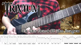 Trivium - In The Court Of The Dragon (Guitar Cover + TABS) | [NEW SONG 2021]