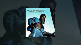 Burna Boy - City Boys (Vidojean X Oliver Loenn Afro House Remix)