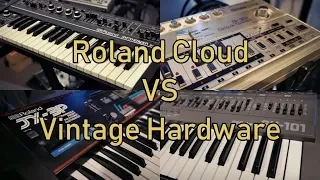 Roland Cloud vs Vintage Hardware