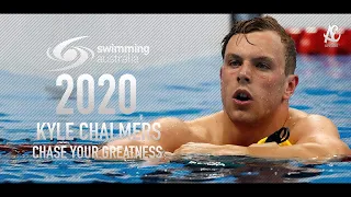 Kyle Chalmers ● Chase Your Greatness | Motivational Video | 2020 - HD