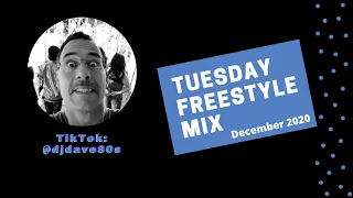 Tuesday Freestyle Mix | December 2020 | Mix 014