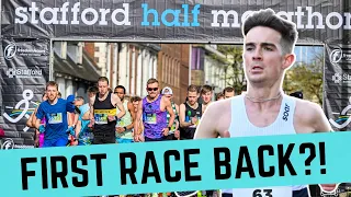 MY FIRST RACE BACK?! - Stafford Half Marathon 2024