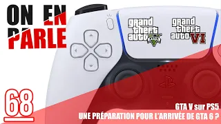 QUE PEUT-ON ATTENDRE DE L'ARRIVÉE DE GTA 5 SUR PS5 ? UNE PRÉPARATION POUR GTA 6 ?