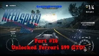 Need For Speed Rivals: Gameplay Walkthrough - Part 16 - Unlocked Ferrari 599 GTO! (1080p HD)