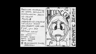 Chromatic Death - Hoodycore Demo 1988 (Full)