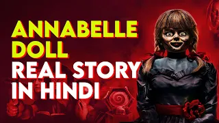 Annabelle Doll | Annabelle Doll Real Story in Hindi | Horror Movies Facts