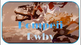 "Pompeii" ~RWBY AMV(re-upload)