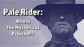 Pale Rider: Who Is The Mysterious Preacher?