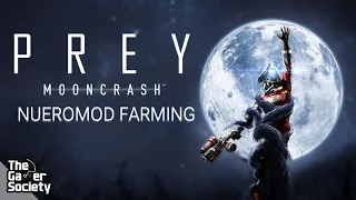 Prey: Mooncrash - Neuromod Farming - Achievement - Galaxy Brain - 20+ Neuromods in 30 Minutes!