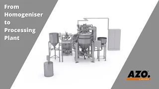 From Homogeniser to Vacuum Processing Plant | AZO LIQUIDS