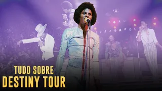 DESTINY TOUR - A TURNÊ DOS THE JACKSONS