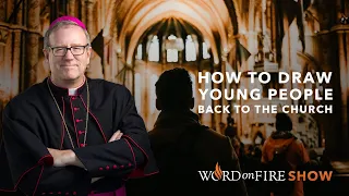How to Draw Young People Back to the Church