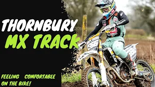 Thornbury mx track Getting more comfortable on the bike!!