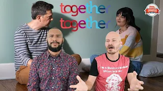 TOGETHER TOGETHER Movie Review **SPOILER ALERT**