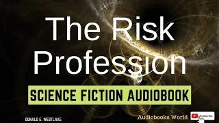 Science fiction long story audiobook - The Risk Profession