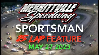 🏁 Merrittville Speedway 5/27/23  SPORTSMAN 25 LAP FEATURE RACE Aerial View