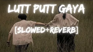 Lutt Putt Gaya (Slowed + Reverb) | Pritam, Arijit Singh | Dunki | SR BEATS