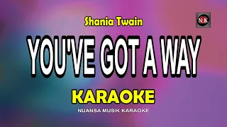 You've Got A Way KARAOKE, Shania Twain - You've Got A Way KARAOKE@nuansamusikkaraoke