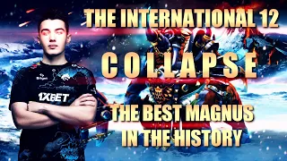 COLLAPSE THE BEST MAGNUS OF THE HISTORY THE INTERNATIONAL 12   #ti12 #dota2 #theinternational2023