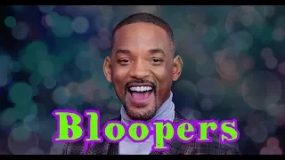 Will Smith - Bloopers