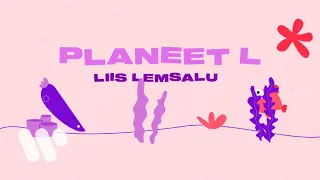 Liis Lemsalu - Planeet L