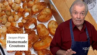 Jacques Pépin's Homemade Croutons 🥗  | Cooking at Home  | KQED