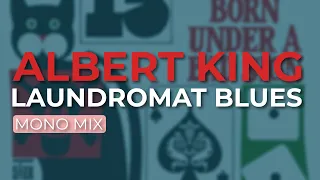 Albert King - Laundromat Blues (Official Audio)