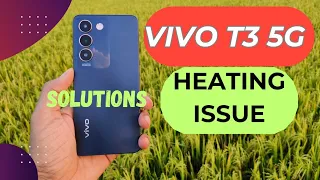 Vivo T3 5G Heating Issue | Solution