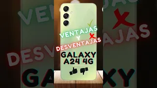 🙊 Samsung Galaxy A24 4G | Ventajas 👍 y Desventajas 👎#shorts  #eficientechs