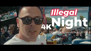 Illegal Night Košice Slovakia 5/2024