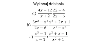 Wykonaj działania na wyrażeniach wymiernych. Mnożenie i dzielenie wyrażeń wymiernych