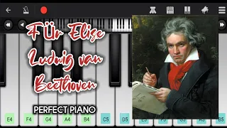 Für Elise by Beethoven • Perfect Piano App • Easy Tutorial • How to Play