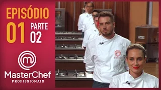 MASTERCHEF PROFISSIONAIS (04/10/2016) | PARTE 2 | EP 1 | TEMP 01