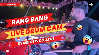 Bang Bang | Live Drum Cam Ajay D’Souza | Symbiosis College Pune