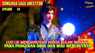 LUO LIE MENDAPAT HARTA KARUN BULAN NIRVANA ‼️ CERITA SAGE ANCESTOR episode 16