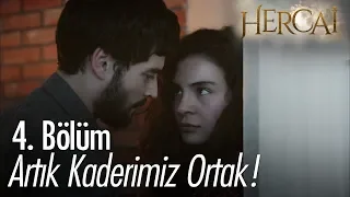 Artık kaderimiz ortak! - Hercai 4. Bölüm