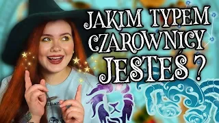 JAKIM TYPEM CZAROWNICY JESTEŚ? 🌙 Powie Ci to ZNAK ZODIAKU!