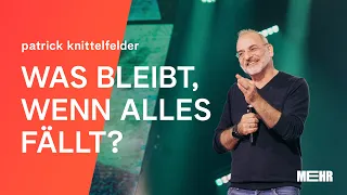 Patrick Knittelfelder - Was bleibt, wenn alles fällt? (MEHR24)