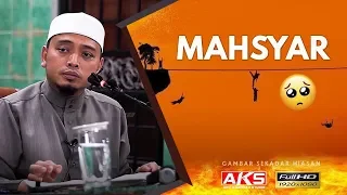 88 | Dimana Kedudukan Kita Di MAHSYAR 😢😣 | Ustaz Wadi Annuar