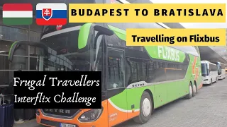 BUDAPEST to BRATISLAVA on FlixBus - InterFlix Challenge Part 3