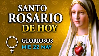 ROSARIO de HOY Misterios Gloriosos del Santo Rosario - miércoles 22 de Mayo 2024